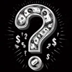 A black and white image of a big Question Mark with Dollar Signs and cash all around signifying how do prop firms make money