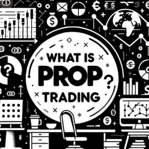 what is prop trading